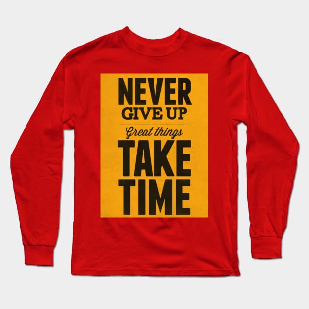 NEVER GIVE UP Long Sleeve T-Shirt by Brand_world